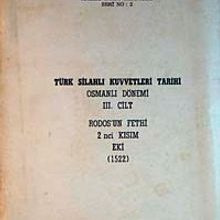 Photo of Türk Silahlı Kuvvetleri Tarihi Osmanlı Dönemi 3. Cilt  Rodos’un Fethi 2. Kısım Eki (1522) (5-E-37) Pdf indir