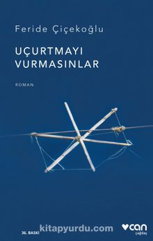 Uçurtmayı Vurmasınlar (Ciltsiz)