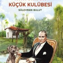 Photo of Atatürk’ün Küçük Kulübesi Pdf indir