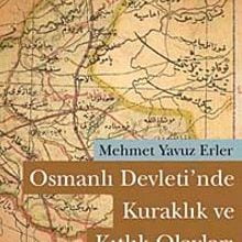 Photo of Osmanlı Devleti’nde Kuraklık ve Kıtlık Olayları (1800-1880) Pdf indir