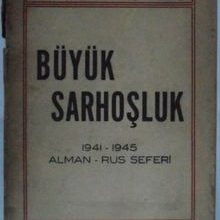 Photo of Büyük Sarhoşluk / 1941-1945 Alman – Rus Seferi Kod: 7-D-18 Pdf indir