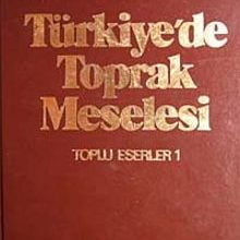 Photo of Türkiye’de Toprak Meselesi / Toplu Eserleri 1 Pdf indir