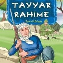 Photo of Tayyar Rahime / Kurtuluşun Kahramanları -17 Pdf indir