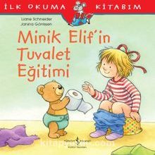 Photo of Minik Elif’in Tuvalet Eğitimi / İlk Okuma Kitabım Pdf indir