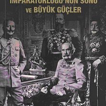 Photo of Osmanlı İmparatorluğu’nun Sonu ve Büyük Güçler Pdf indir