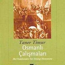 Photo of Osmanlı Çalışmaları: İlkel Feodalizmden Yarı Sömürge Ekonomisine Pdf indir