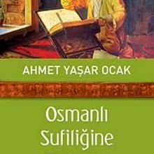 Photo of Osmanlı Sufiliğine Bakışlar  Makaleler-İncelemeler Pdf indir