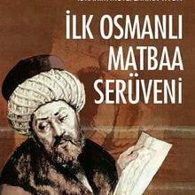 Photo of İbrahim Müteferrika ya da İlk Osmanlı Matbaa Serüveni Pdf indir