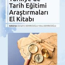 Photo of Türkiye’de Tarih Eğitimi Araştırmaları El Kitabı Pdf indir