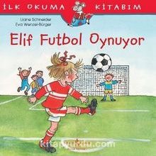 Photo of Elif Futbol Oynuyor / İlk Okuma Kitabım Pdf indir