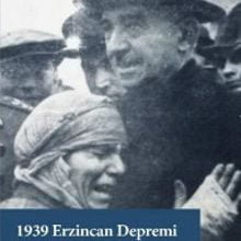 Photo of 1939 Erzincan Depremi  Kayıplar, Çevre Vilayetlere Etkileri, Yurt İçi ve Yurt Dışından Yapılan Yardımlar Pdf indir