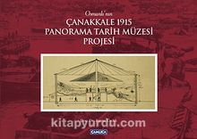 Photo of Osmanlı’nın Çanakkale 1915 Panorama Tarih Müzesi Projesi Pdf indir