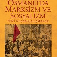 Photo of Osmanlı’da Marksizm ve Sosyalizm  Yeni Kuşak Çalışmalar Pdf indir