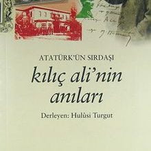 Photo of Atatürk’ün Sırdaşı Kılıç Ali’nin Anıları Pdf indir