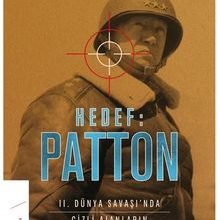 Photo of Hedef: Patton  II. Dünya Savaşı’nda Gizli Ajanların Nefes Kesen Komplosu Pdf indir
