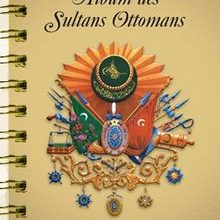 Photo of Album des Sultans Ottomans Pdf indir
