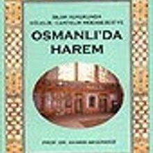 Photo of Osmanlı’da Harem/İslam Hukukunda Kölelik-Cariyelik Müessesesi Pdf indir