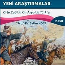 Photo of Türk Tarihi Ve Kültürü Üzerine Yeni Araştirmalar Cilt :2 / Orta Çağ’da Ön Asya’da Türkler Pdf indir