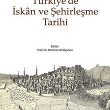 Photo of Türkiye’de İskan ve Şehirleşme Tarihi Pdf indir