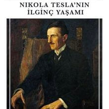 Photo of Nikola Tesla’nın İlginç Yaşamı Pdf indir