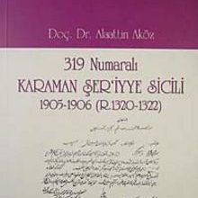 Photo of 319 Numaralı Karaman Şer’iyye Sicili 1905-1906 (R.1320-1322) Pdf indir