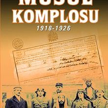 Photo of Musul Komplosu 1918-1926 Pdf indir