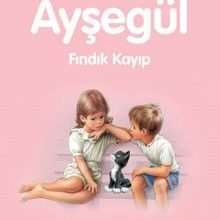 Photo of Ayşegül / Fındık Kayıp Pdf indir