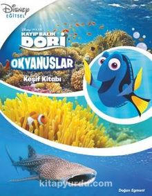 Dısney Kayıp Balık Dory - Okyanuslar - Keşif Kitabı