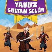 Photo of Yavuz Sultan Selim / İz Bırakanlar Pdf indir