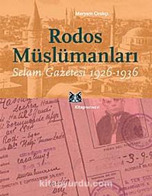 Rodos Müslümanları & Selam Gazetesi 1926-1936