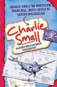 Charlie Small - Perfidy'nin Parfümlü Korsanları
