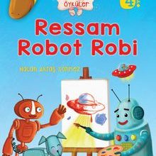 Photo of Ressam Robot Robi / Miniklere Öyküler Pdf indir