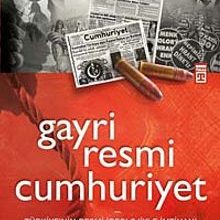 Photo of Gayri Resmi Cumhuriyet  Türkiye’nin Resmi İdeolojiyle İmtihanı Pdf indir