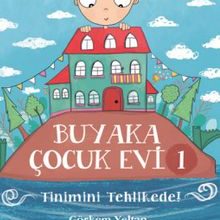 Photo of Buyaka Çocuk Evi 1 / Tinimini Tehlikede Pdf indir