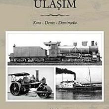 Photo of Osmanlı’da Ulaşım  / Kara- Deniz- Demiryolu Pdf indir