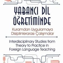 Photo of Yabancı Dil Öğretiminde Kuramdan Uygulamaya Disiplinlerarası Çalışmalar Pdf indir