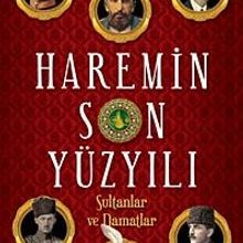 Photo of Haremin Son Yüzyılı  Sultanlar ve Damatlar Pdf indir