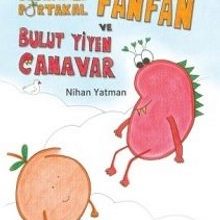 Photo of Meraklı Portakal Fanfan ve Bulut Yiyen Canavar Pdf indir