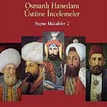 Photo of Osmanlı Hanedanı Üstüne İncelemeler / Seçme Makaleler 2 Pdf indir