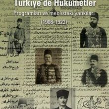 Photo of Meşrutiyet’ten Cumhuriyet’e Türkiye’de Hükümetler Programları ve Meclisteki Yankıları (1908-1923) Pdf indir