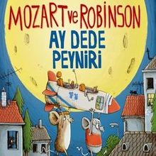 Photo of Mozart ve Robinson-Ay Dede Peyniri Pdf indir
