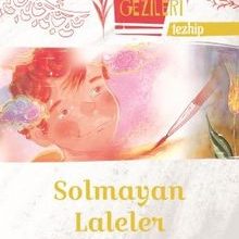Photo of Solmayan Laleler – Tezhip – Sanat Gezileri Pdf indir