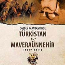 Photo of Ögedey Kaan Devrinde Türkistan ve Maveraünnehir (1229-1241) Pdf indir