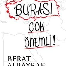 Photo of Burası Çok Önemli Kitap PDF indir Berat Albayrak