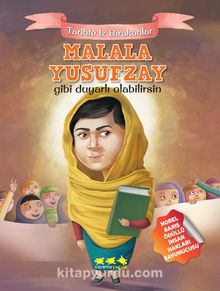 Malala Yusufzay Gibi Duyarlı Olabilirsin / Tarihte İz Bırakanlar