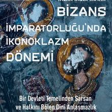 Photo of Bizans İmparatorluğu’nda İkonoklazm Dönemi Pdf indir