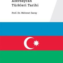 Photo of Kuzey ve Güney Azerbaycan Türkleri Tarihi Pdf indir