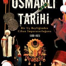 Photo of Osmanlı Tarihi  Bir Uç Beyliğinden Cihan İmparatorluğuna Pdf indir