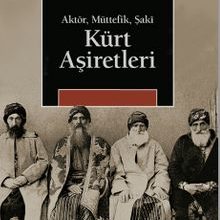 Photo of Kürt Aşiretleri  Aktör, Müttefik, Şakî Pdf indir