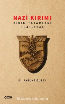 Nazi Kırımı & Kırım Tatarları 1941-1944